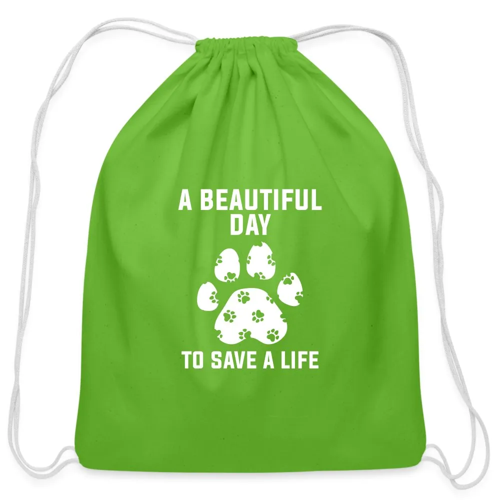 A beautiful day to save a life   Drawstring Bag