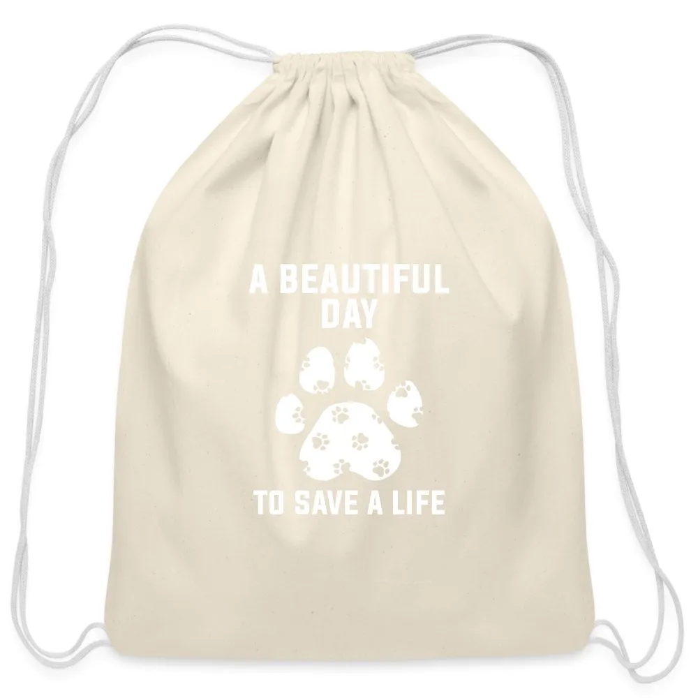 A beautiful day to save a life   Drawstring Bag