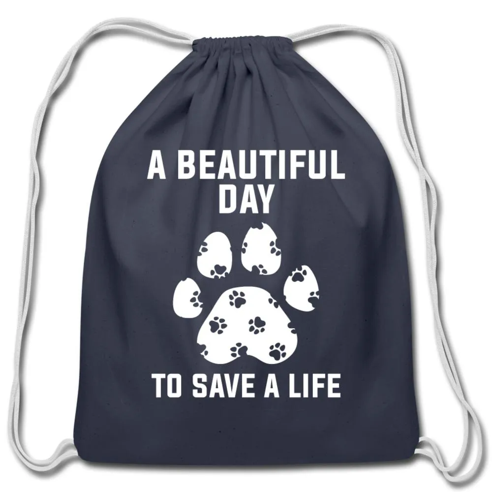 A beautiful day to save a life   Drawstring Bag