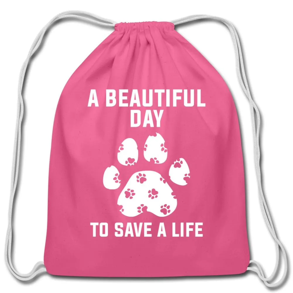 A beautiful day to save a life   Drawstring Bag