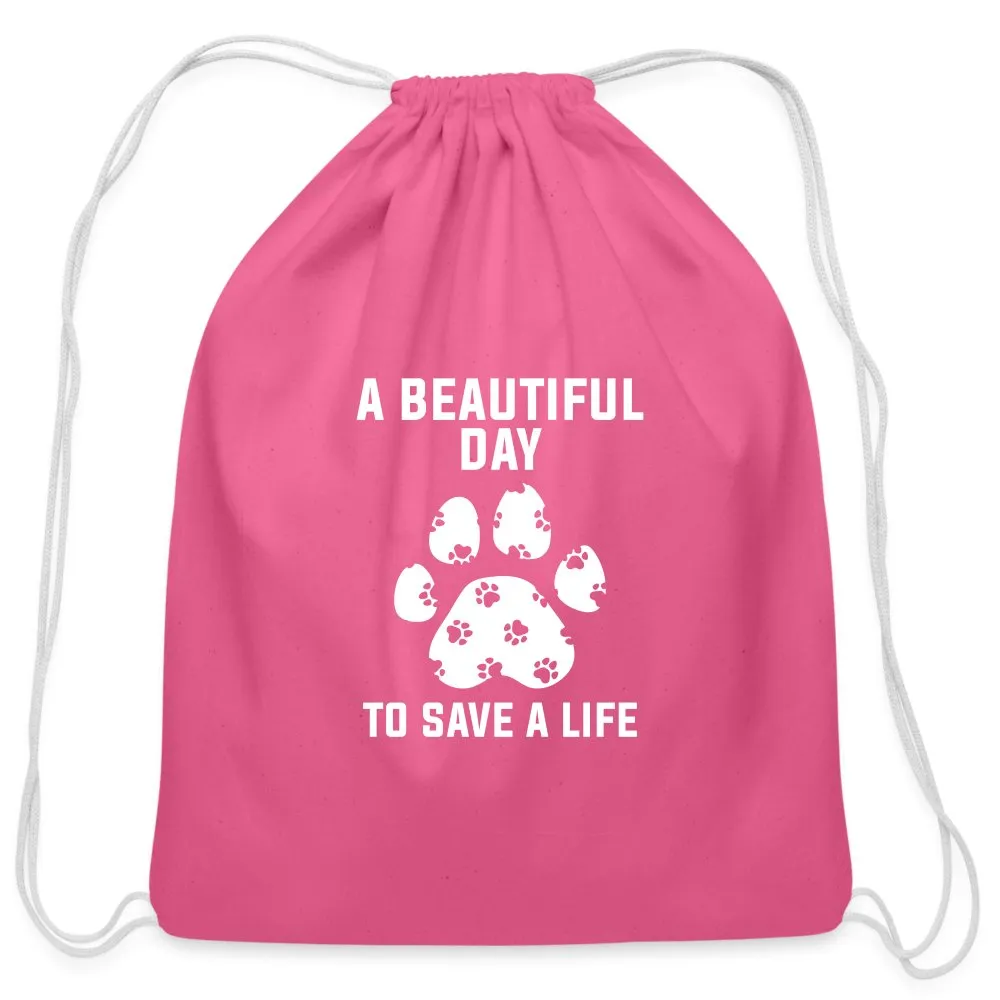 A beautiful day to save a life   Drawstring Bag