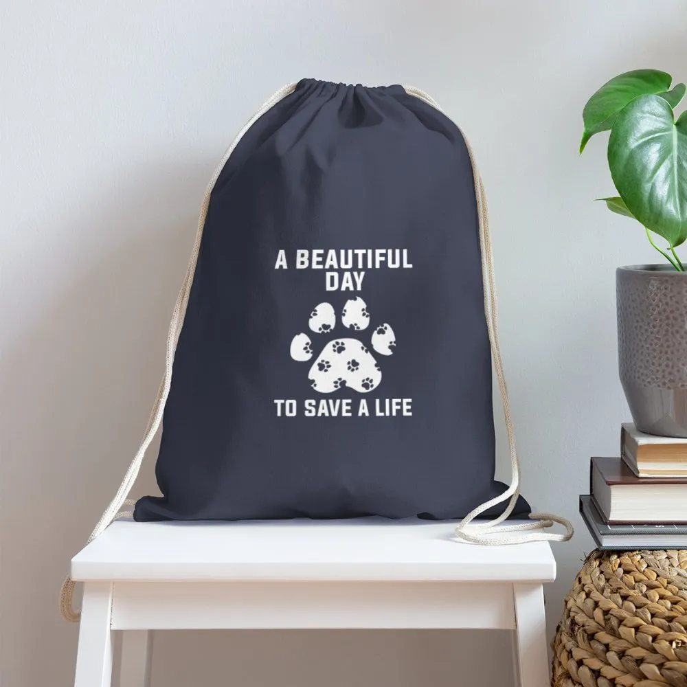 A beautiful day to save a life   Drawstring Bag