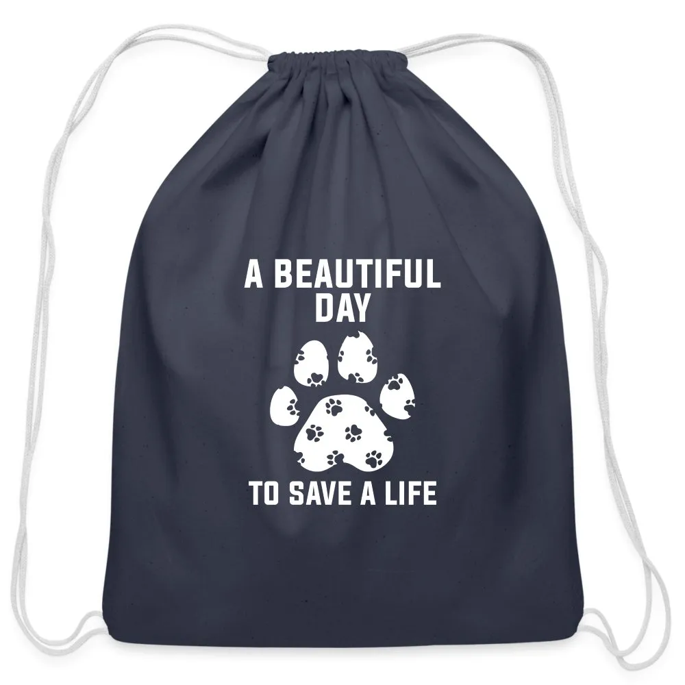 A beautiful day to save a life   Drawstring Bag