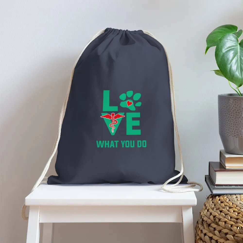 Love what you do Drawstring Bag